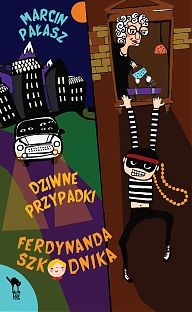 Okładka: Marcin Pałasz - Dziwne przypadki Ferdynanda Szkodnika