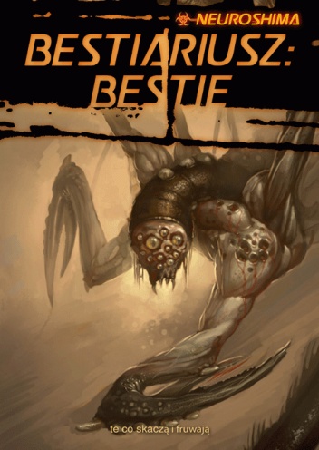 Okładka: Michał Oracz - Neuroshima Bestiariusz: Bestie