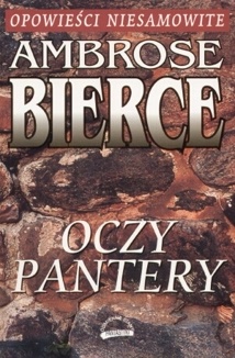 Okładka: Ambrose Bierce - Oczy pantery