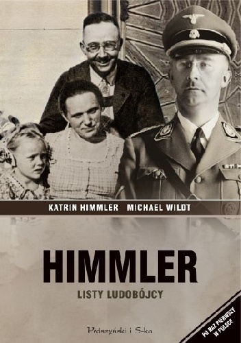 Okładka: Katrin Himmler - Himmler. Listy ludobójcy
