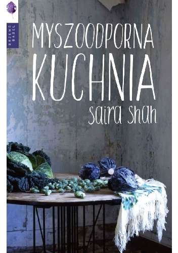 Okładka: Saira Shah - Myszoodporna kuchnia