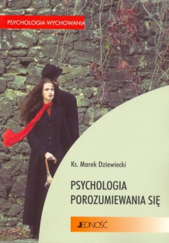 Okładka: Marek Dziewiecki - Psychologia porozumiewania się