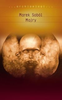 Okładka: Marek Soból - Mojry