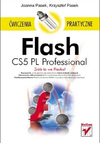Okładka: Joanna Pasek - Flash CS5 PL Professional. Ćwiczenia praktyczne