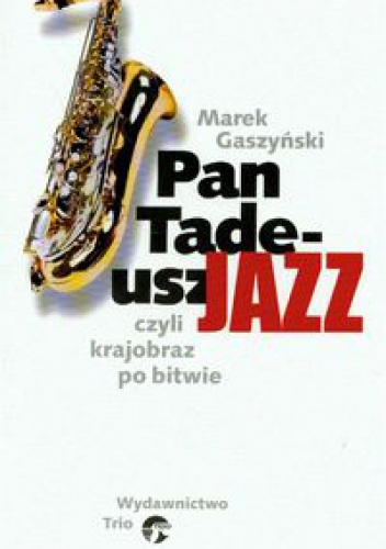 Okładka: Marek Gaszyński - Pan Tadeusz Jazz