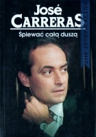 Okładka: José Carreras - Śpiewać całą duszą