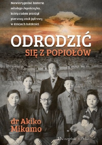 Okładka: Akiko Mikamo - Odrodzić się z popiołów