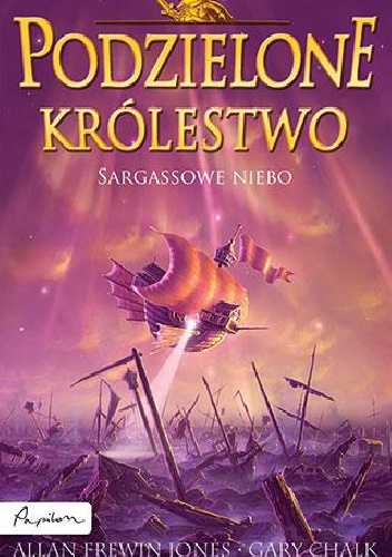 Okładka: Allan Frewin Jones - Podzielone królestwo. Sargassowe Niebo