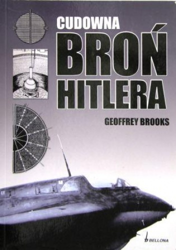 Okładka: Geoffrey Brooks - Cudowna broń Hitlera