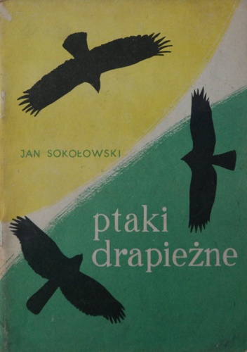 Okładka: Jan Sokołowski - Ptaki drapieżne