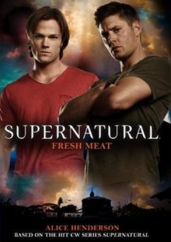 Okładka: Alice Henderson - Supernatural: Fresh Meat