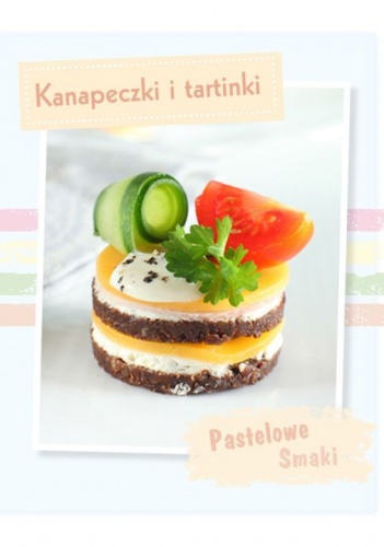 Okładka:  praca zbiorowa - Kanapeczki i tartinki