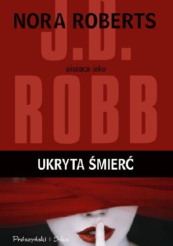 Okładka: J.D. Robb - Ukryta śmierć