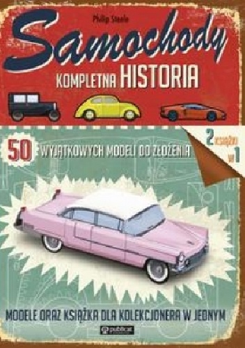 Okładka:  - Samochody. Kompletna historia. 50 wyjątkowych modeli do złożenia