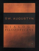 Okładka:  Św. Augustyn - Dialogi filozoficzne