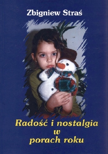 Okładka: Zbigniew Straś - Radość i nostalgia w porach roku