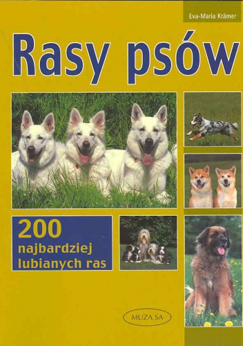 Okładka: Eva-Maria Krämer - Rasy psów. 200 najbardziej ulubionych ras