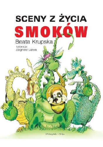 Okładka: Beata Krupska - Sceny z życia smoków