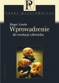 Okładka: Roger Lewin - Wprowadzenie do ewolucji człowieka