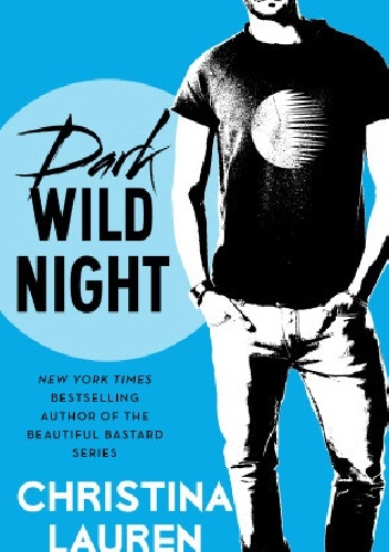 Okładka: Christina Lauren - Dark Wild Night