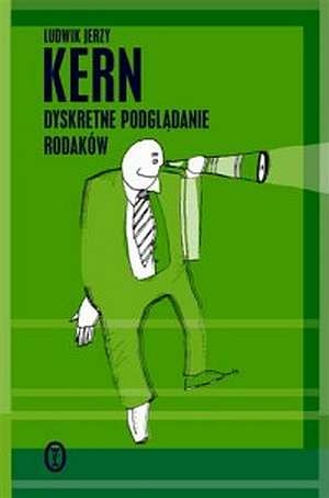 Okładka: Ludwik Jerzy Kern - Dyskretne podglądanie rodaków