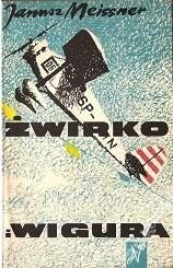 Okładka: Janusz Meissner - Żwirko i Wigura