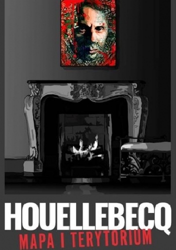 Okładka: Michel Houellebecq - Mapa i terytorium