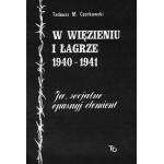 Okładka: Tadeusz Mieczysław Czerkawski - W więzieniu i łagrze 1940-1941. Ja, socjalno opasnyj elemient