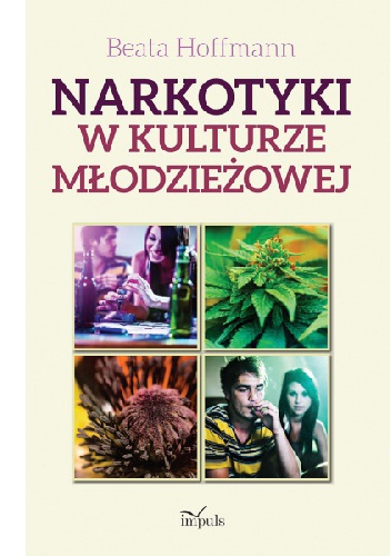 Okładka: Beata Hoffmann - Narkotyki w kulturze młodzieżowej