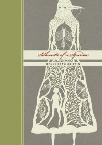 Okładka: Molly Beth Griffin - Silhouette of a Sparrow