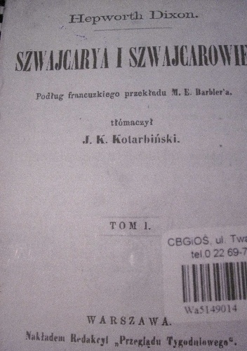 Okładka: William Hepworth Dixon - Szwajcarya i Szwajcarowie. T. 1