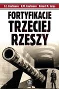 Okładka: J.E. Kaufmann - Fortyfikacje Trzeciej Rzeszy
