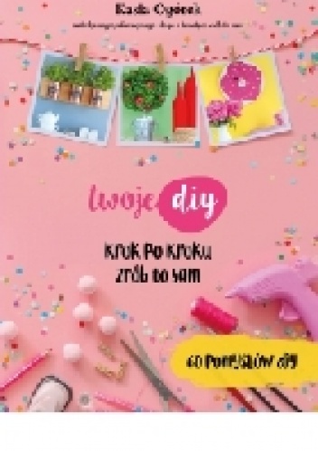 Okładka: Kasia Ogórek - Twoje DIY