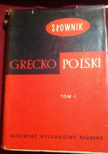 Okładka: Zofia Abramowiczówna - Słownik grecko-polski tom I Alfa - Delta