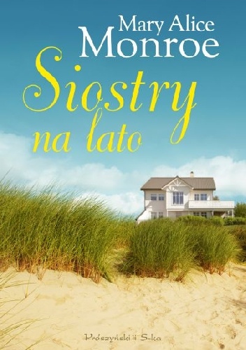 Okładka: Mary Alice Monroe - Siostry na lato