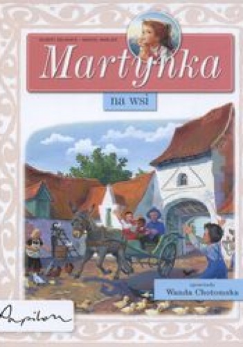 Okładka: Wanda Chotomska - Martynka we wsi /Martynka