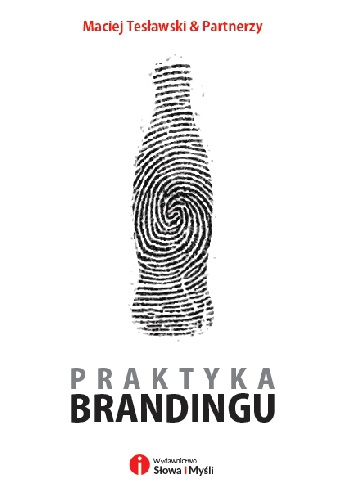 Okładka: Maciej Tesławski - Praktyka brandingu