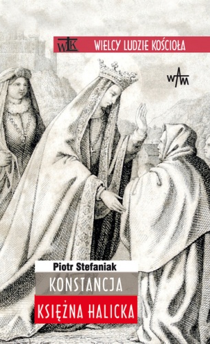 Okładka: Piotr Stefaniak - Konstancja, księżna halicka
