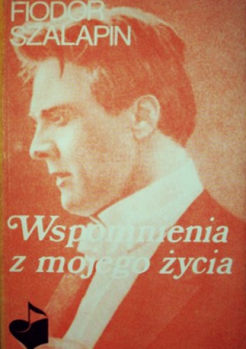 Okładka: Fiodor Szalapin - Wspomnienia z mojego życia