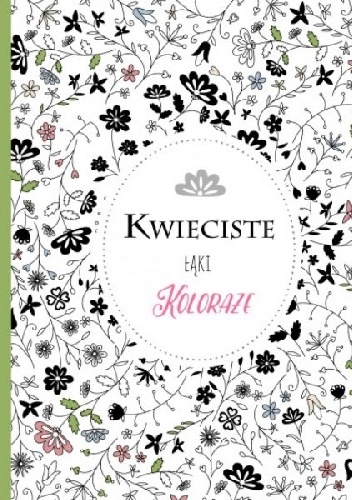 Okładka:  - Koloraże. Kwieciste łąki