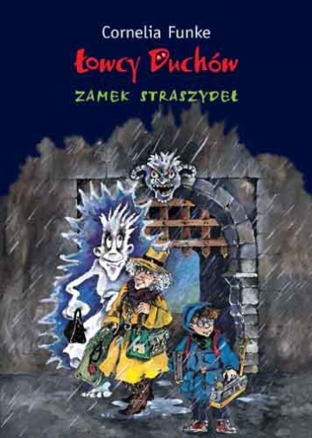 Okładka: Cornelia Funke - Łowcy duchów. Zamek straszydeł