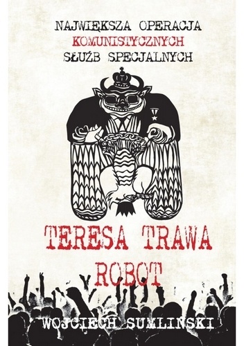 Okładka: Wojciech Sumliński - Teresa, Trawa, Robot