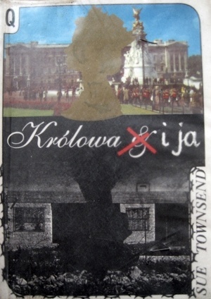 Okładka: Sue Townsend - Królowa i ja