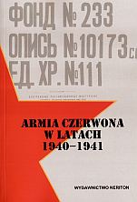 Okładka: Czesław Grzelak - Armia Czerwona w latach 1940-1941