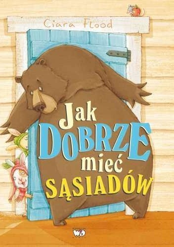 Okładka: Ciara Flood - Jak dobrze mieć sąsiadów.