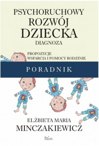 Okładka: Elżbieta Maria Minczakiewicz - Psychoruchowy rozwój dziecka
