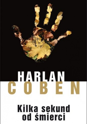 Okładka: Harlan Coben - Kilka sekund od śmierci