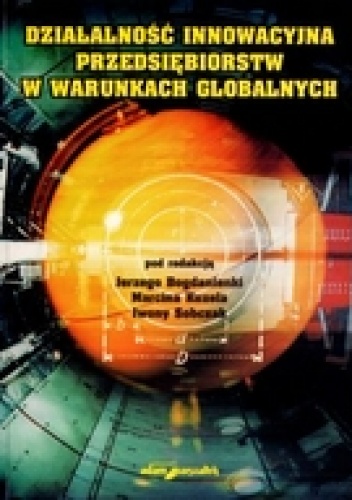 Okładka:  Jerzy - Działalność innowacyjna przedsiębiorstw w warunkach globalnych