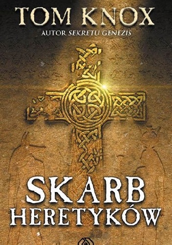 Okładka: Tom Knox - Skarb heretyków