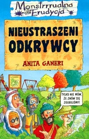 Okładka: Anita Ganeri - Nieustraszeni odkrywcy